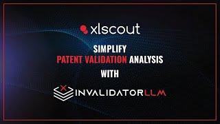 Simplify Patent Invalidation Analysis with Invalidator LLM by XLSCOUT [upl. by Lahcsap371]