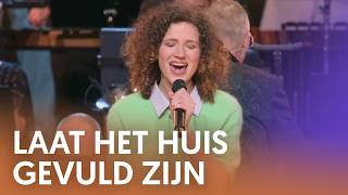 Laat het huis gevuld zijn  Nederland Zingt [upl. by Iznek]