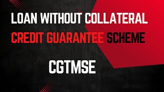 Loan without collateral  Credit Guarantee Scheme collateralfreeloan loanscheme govtschemes [upl. by Tiertza159]