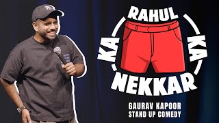 RAHUL KA NEKKAR  Gaurav Kapoor  Stand Up Comedy  Audience Interaction [upl. by Droffig318]