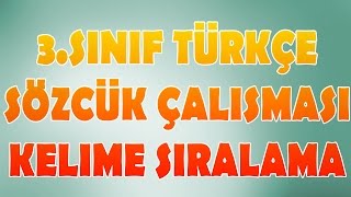 Sözcük Çalışması ve Kelime Sıralaması 3Sınıf Türkçe [upl. by Pastelki]