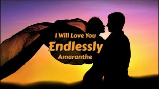 I Will Love You Endlessly ❤️ Amaranthe Lyrics  One of the best Love songs Ever ❤️ [upl. by Leicam]