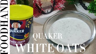 QUAKER WHITE OATS RECIPE SFAD JO DALIYAکویکر سفید جو کا دلیہ گھر میں بنانے کا آسان طریقہFOODHAND [upl. by Meerak]