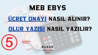 MEB EBYS ÜCRET ONAYI NASIL ALINIR TÜM AYRINTILARIYLA [upl. by Blatt940]