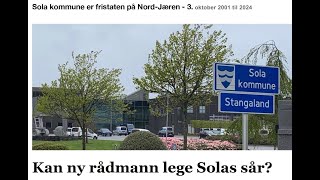 Sola kommune er fristaten på NordJæren alt i 2001 nå er det enda verre  Arvid Gimre [upl. by Truda843]