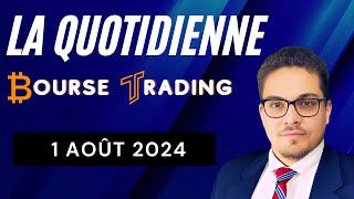 La Quotidienne Bourse Trading 🔴 1 Août 2024 01082024 [upl. by Nohcim]