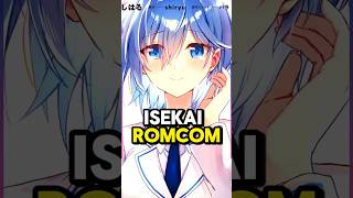 This UNIQUE Manga is ISEKAI ROMCOM [upl. by Drawyah]