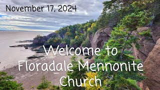 November 17 2024 Worship Service  Floradale Mennonite Church [upl. by Wiatt941]