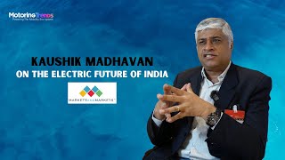 Kaushik Madhavan Of MarketsandMarkets On The Electric Future Of India [upl. by Liederman]