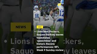 Lions beat Packers Saquon Barkley leaves teammates ‘speechless’ and historic Ravens performances [upl. by Vange]