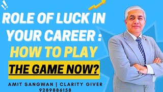 How Luck Plays An Important Role In Your Career   A Practical Advice Given [upl. by Sivam717]