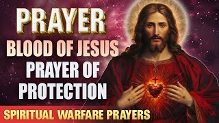 PLEAD THE BLOOD OF JESUS OVER YOUR HOME WITH THIS SIMPLE PRAYER BLOOD OF JESUS PRAYER OF PROTECTION [upl. by Elleval]