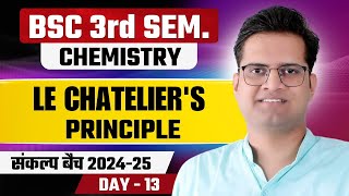 Le Chateliers PrincipleBSc 3rd Semester ChemistryBe DKDian [upl. by Ytomit]