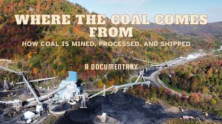 Where The Coal Comes From How Coal Is Mined Processed And Shipped A Documentary [upl. by Elias]