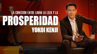 LA CONEXIÓN ENTRE LAVAR LA LOZA Y PROSPERIDAD  YOKOI KENJI [upl. by Kitarp]