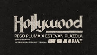 HOLLYWOOD Lyric Video  Peso Pluma Estevan Plazola [upl. by Neyu]