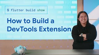 DevTools Extensions – Flutter Build Show [upl. by Anama]