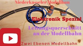 Leitungsquerschnitt Stromversorgung bei Niederkasseler Modellbau Moba Modelleisenbahn Elektronik [upl. by Awram164]