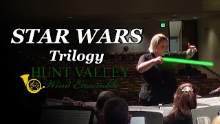 Star Wars Trilogy  Hunt Valley Wind Ensemble [upl. by Yentruok906]