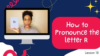 How to Pronounce the Letter R [upl. by Dorcus878]