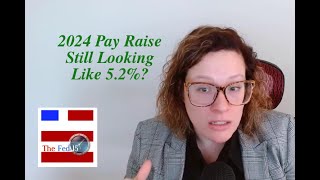 The Fed15 Podcast 2024 Pay Raise Update [upl. by Idou]