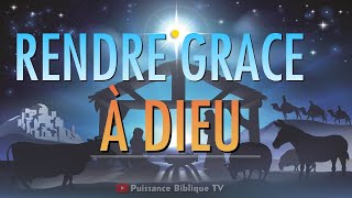 PRIÈRE POUR REMERCIER DIEU  Psaumes Puissants pour rendre grâce à DIEU pour lenvoi de JÉSUS CHRIST [upl. by Calli833]