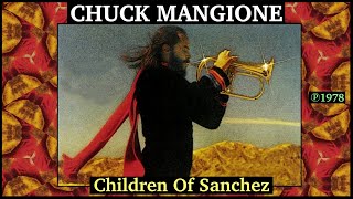 CHUCK MANGIONE  Children Of Sanchez Overture [upl. by Roice]