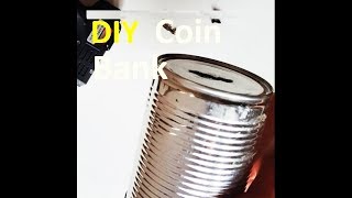 DIY How to make a Reusable Metal Coin Bank out of a Can [upl. by Yarahs478]