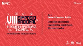 Jornada 4  VIII Simposio Nacional de Patrimonio Bibliográfico y Documental [upl. by Mario661]