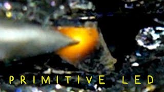 How to Make a Primitive LED with Silicon Carbide [upl. by Greeley464]