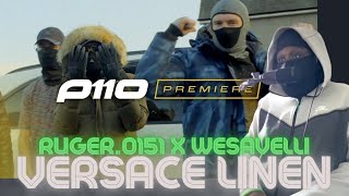 Ruger0151 x Wesavelli  Versace Linen Music Video  P110 REACTION [upl. by Lani]