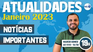 🔴 Atualidades para Concursos Públicos AO VIVO  Notícias Importantes Janeiro de 2023 [upl. by Ennovaj]