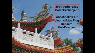 Horoskop 2024  Drachenjahr Astrologie und Potentialfeldanalyse für den Holzdrachen [upl. by Eybbob11]