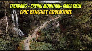 Tacadang amp Madaymen Kibungan Benguet Route  Crying Mountain of Kibungan [upl. by Hamo]