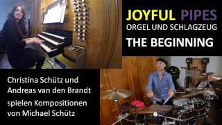 Christina Schütz und Andreas van den Brandt  The Beginning  Joyful Pipes [upl. by Henigman]