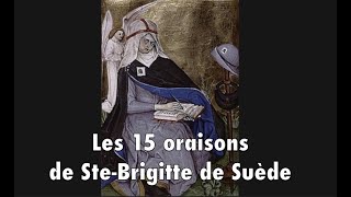 LES 15 ORAISONS DE SAINTE BRIGITTE DE SUÈDEversion ancienne refondue [upl. by Yeltneb]