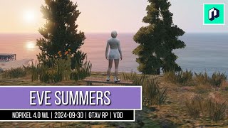 Eve Summers  NoPixel 40 WL  20240930  GTAV RP  VOD [upl. by Ahsinet745]