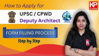 UPSC CPWD Deputy Architect 2023 Form Filling Process [upl. by Katushka249]