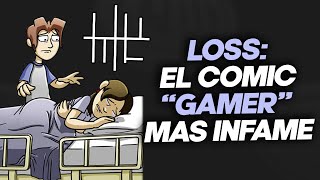 LOSS El comic GAMER que rompió internet [upl. by Job258]