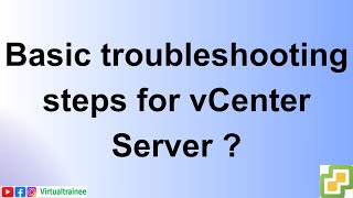 Basic troubleshooting steps for vCenter Server  Troubleshooting of VCSA  vCenter Server [upl. by Oirazan]