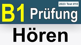 Goethe Zertifikat B1 Hören 2023  Prüfung Test B1 Neu 2023 mit Lösungen am Ende  Modelltest 10 [upl. by Yrdnal]