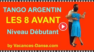 Tango Argentin Les 8 avant [upl. by Vinita934]