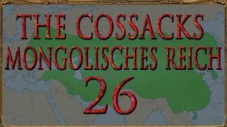 Europa Universalis IV The Cossacks Mongolen 26 Deutsch  Lets Play [upl. by Thebazile]