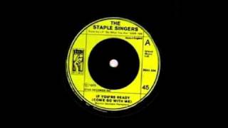 The Staple Singers  If Youre Ready Come Go With Me [upl. by Rimidalb12]