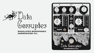 EarthQuaker Devices Data Corrupter Modulated Monophonic Harmonizing PLL Demo [upl. by Akoyn984]