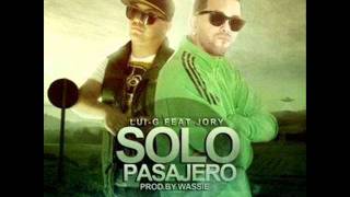 Solo Pasajero  LuiG 21 Plus Ft Jory Original [upl. by Moreen]