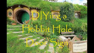 DIYing A Hobbit Hole Door Sign [upl. by Fusco172]