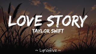 Taylor Swift  Love Story Lyrics 4K Lyric Video [upl. by Assilym]