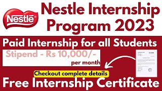 Nestle Summer Internship Program 2023  Free Training Intern  Nesternship  Stipend  Rs 10000 [upl. by Eserehc]