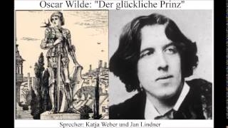 Oscar Wilde Der glückliche Prinz  Hörbuch  Märchen [upl. by Pontias]